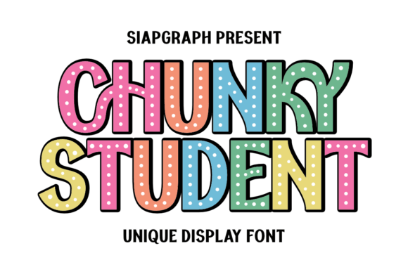 Chunky Student: The Playful Font for Back-to-School Creativity