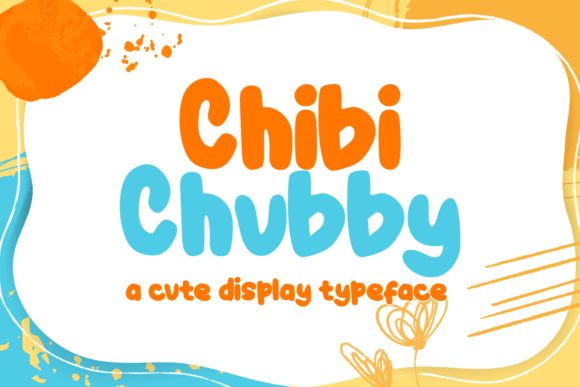 Discover Chibi Chubby: A Playful Handwritten Typeface