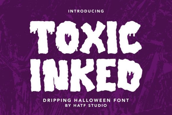 Toxic Inked: A Spooky Display Font for Halloween Designs